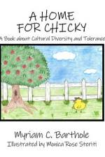 A Home for Chicky af Myriam C. Barthole