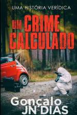 Um Crime Calculado af GonÃ§alo Jn Dias