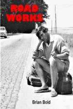 Road Works af Brian Bold