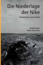 Die Niederlage der Nike af Heiko Tessmann