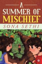 A Summer of Mischief af Sona Sethi