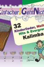Einfacher!-Geht-Nicht: 32 Kinderlieder, Weihnachtslieder, Hits & Evergreens für Kalimba (C-DUR, 17 Lamellen) mit CD af Martin Leuchtner