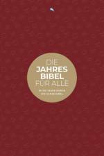 Die Jahresbibel für alle - 