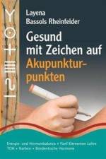Gesund mit Zeichen auf Akupunkturpunkten af Layena Bassols Rheinfelder
