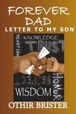 Forever Dad Letter to My Son af Othir Brister