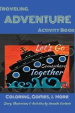LET'S GO SOMEWHERE TOGETHER Traveling Adventure Book af Amanda Goodwin