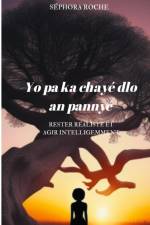 Yo pa ka chayé dlo an pannyé af Séphora Roche