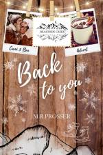 Heartside Creek - Back to you af M. R. Prosser