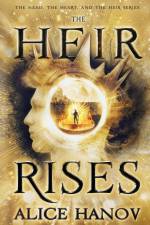 The Heir Rises af Alice Hanov