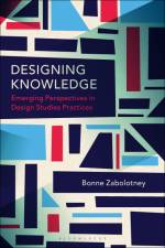 Designing Knowledge af Bonne Zabolotney