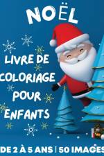 Livre de coloriage de Noël pour enfants de 2 à 5 ans af Dion McAdams