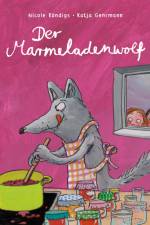 Der Marmeladenwolf af Nicole Röndigs