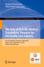The Role of AI in Bio-Medical Translations¿ Research for the Health Care Industry af Vibha Rajesh Bora