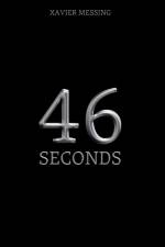 46 Seconds af Xavier Messing