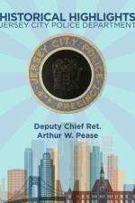 Historical Highlights af Arthur W. Pease