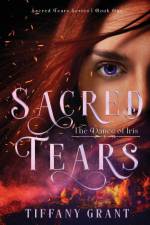 Sacred Tears af Tiffany Grant