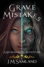 Grave Mistakes af Jamie M. Samland