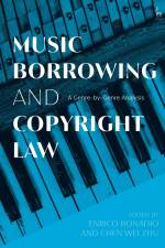 Music Borrowing and Copyright Law af Enrico Bonadio