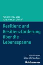 Resilienz und Resilienzförderung über die Lebensspanne af Maike Rönnau-Böse