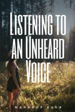 Listening to an unheard voice af Manroop Kaur