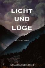 Licht und Lüge af Alexandra Hildenbrand
