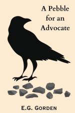 A Pebble for An Advocate af E. G. Gorden