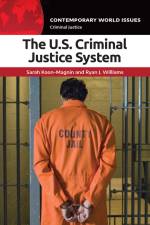 The U.S. Criminal Justice System af Sarah Koon-Magnin