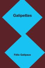 Galipettes af Félix Galipaux