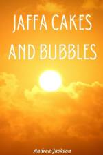 Jaffa Cakes and Bubbles af Andrea Jackson
