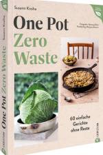 One Pot - Zero Waste af Susann Kreihe