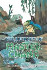 The Journey of Master Chang af Roger Cockreham