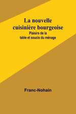 La nouvelle cuisinière bourgeoise af Franc-Nohain