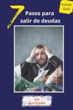 7 Pasos para salir de deudas af Alex Guerra