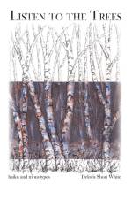Listen to the Trees af Deloris White