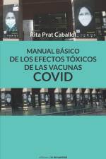 Manual bÁsico de los efectos tóxicos de las vacunas COVID af Rita Prat Caballol
