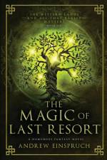 The Magic of Last Resort af Andrew Einspruch