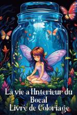 La vie a I'Interieur du Bocal Livre de Coloriage af Rita Z. Adams