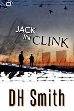 Jack in Clink af Dh Smith