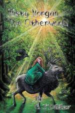 Misty Morgan The Otherworld af C J Delahay