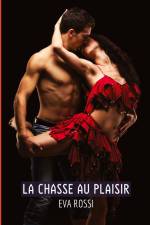 La chasse au Plaisir af Eva Rossi