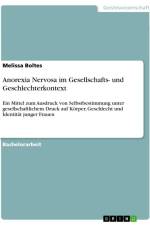 Anorexia Nervosa im Gesellschafts- und Geschlechterkontext af Melissa Boltes