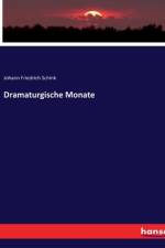 Dramaturgische Monate af Johann Friedrich Schink