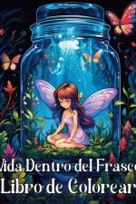 Vida Dentro Del Frasco Libro de Colorear af Rita Z. Adams