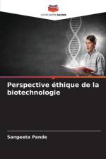 Perspective éthique de la biotechnologie af Sangeeta Pande