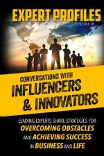 Expert Profiles Volume 18 af Authority Media Publishing