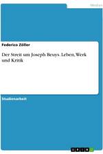Der Streit um Joseph Beuys. Leben, Werk und Kritik af Federico Zöller