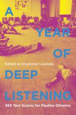 A Year of Deep Listening af Stephanie Loveless