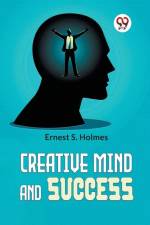 Creative Mind And Success af Holmes Ernest S