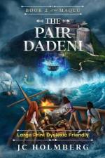 The Pair Dadeni (Large Print Dyslexic Friendly) af Jc Holmberg