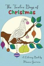 The Twelve Days of Christmas af Monica Guerrero